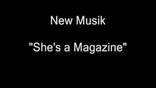 Watch New Musik Shes A Magazine video