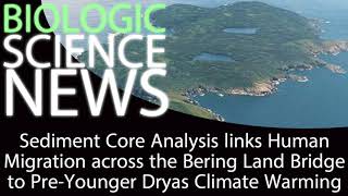 Science News - Sediment Core links Human Migration across the BLB to Pre-Younger Dryas Warming