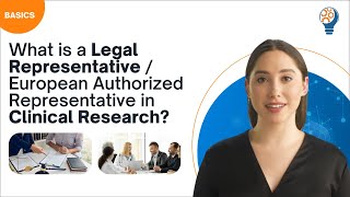 What Is A Legal Representative European Authorized Representative In Clinical Research?