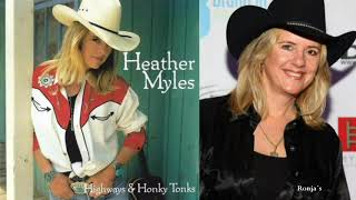 Watch Heather Myles Playin Every Honky Tonk In Town video