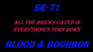 Watch SR71 Blood  Bourbon video