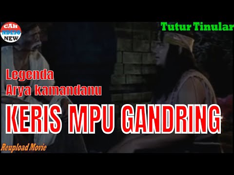 ARYA KAMANDANU 28 - KERIS MPU GANDRING
