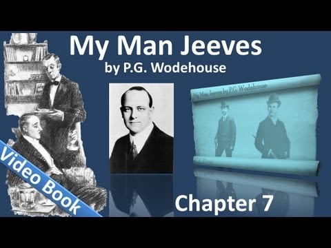 Chapter 07 - My Man Jeeves by PG Wodehouse