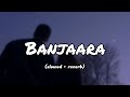 Banjaara - Ek Villain (slowed + reverb + rain) بطيء مترجمة