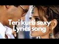 Teri Chunri Sexy Lagti hai (Lyrics Song)