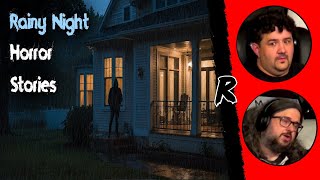3 Very Scary True Rainy Night Horror Stories - Renegades React