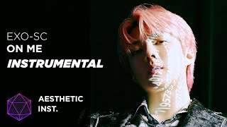 Exo-Sc - On Me (Sehun Solo) (Official Instrumental)
