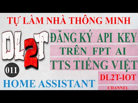 DL2T - Hướng dẫn đăng ký tài khoản FPT AI và tạo API key TTS