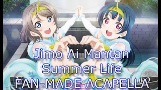 Jimo Ai Mantan Summer Life Fan-Made Acapella