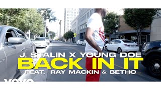 J. Stalin, Young Doe Ft. Raymackin, Betho - Back In It