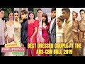 ABS-CBN BALL 2019 BEST DRESSSES COUPLE CELEBRITY of the NIGHT