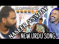 NASEER ||AHMED ||NEW URDU SONG____