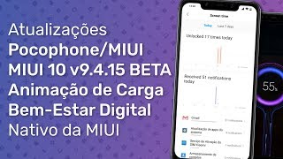 BETA do Pocophone com Animação de Carga e Bem-Estar Digital - Novidades da MIUI 10 Beta v9.4.15