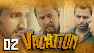 Vacation | Episode 02 - (2023-03-12)