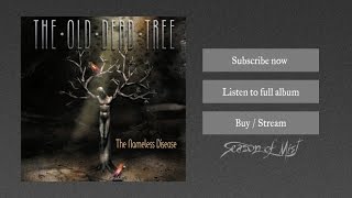 Watch Old Dead Tree Its The Same For Everyone video