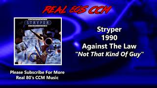 Watch Stryper Not That Kind Of Guy video