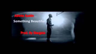 Watch Johnta Austin Something Beautiful video