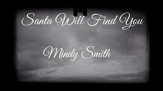 Watch Mindy Smith Santa Will Find You video