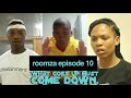 ROOMZA EPISODE 10 - What Goes Up Must Come Down.