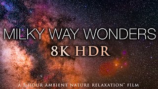 5 HOURS of 8K HDR STARSCAPES: \