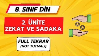 Zekat Ve Sadaka 2. Üni̇te Full Tekrar 8. Sinif Di̇n Kültürü 2025 Lgs