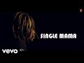 Seh Calaz - Single Mama (Official Video)