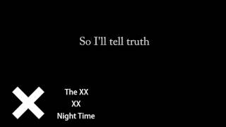 The XX - XX - Night Time [LYRICS]