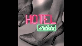 Watch Hotel Julieta Como La Luna Y El Sol video