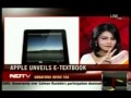 Apple unveils iBooks 2 - A discussion hosted by Um-E-Kulsoom Shariff, NDTV 24x7