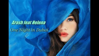 ❤ Arash Feat Helena -  One Night In Dubai  ❤ Превод