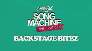 Gorillaz Present: Backstage Bitez | #Songmachinelive