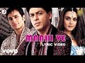 Maahi Ve Lyric Video - Kal Ho Naa Ho|Shah Rukh Khan|Saif Ali|Preity|Udit Narayan|Karan J