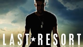 Last Resort | Military Drama TV Pilot Review