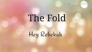 Watch Fold Hey Rebekah video