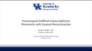 Transcorporal Artificial Urinary Sphincter Placement With Corporal Reconstruction