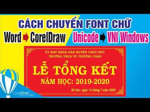 Cách chuyển chữ từ word sang Coreldraw ll Chuyển font chữ unicode sang Vni Windows