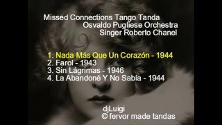 Missed Connections Tango Tanda - Osvaldo Pugliese Orchestra - Singer Roberto Chanel