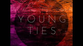 Lycio - Young Ties Official Audio