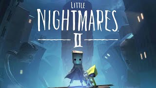 Little Nightmares 2 Маленькие Кошмары 2 Полное Прохождение Игрофильм  Без Комментариев