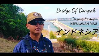Paris Batam How About Bridge Of Dompak Tanjung Pinang