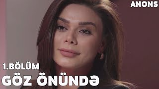 Göz Önündə 1.Bölüm - Aysun İsmayılova Anons