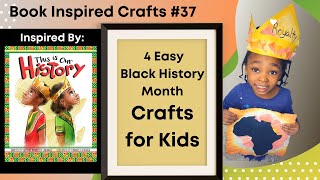 Book Inspired Crafts #37| Easy Black History Month Crafts| For Kids 2 & Up | Activity Author