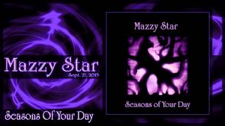 Watch Mazzy Star Seasons Of Your Day video