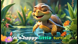The Happy Little Turtle - Upbeat Song Fun Turtle Nursery Rhyme For Kids Playful Song