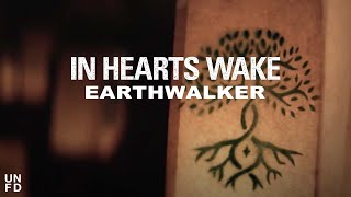 In Hearts Wake Ft. Joel Birch From The Amity Affliction - Earthwalker