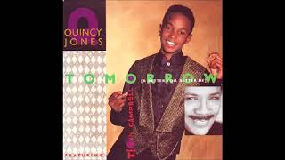 Quincy Jones Ft Tevin Campbell Tomorrow A Better Me A Better You Quincy Jones Ft Tevin Campbell Tomorrow A Better Me A Better You