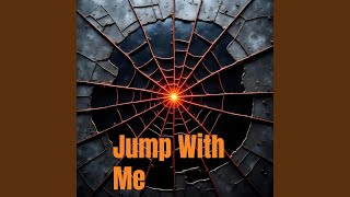 Jump With Me