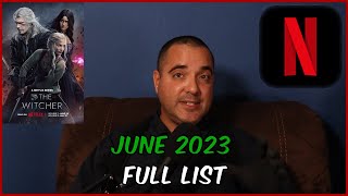 Netflix Whats New For June 2023 Full List In The Description.