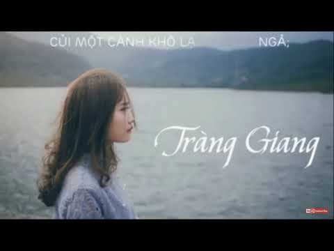 Tràng Giang -Huy Cận -Ráp-❤️