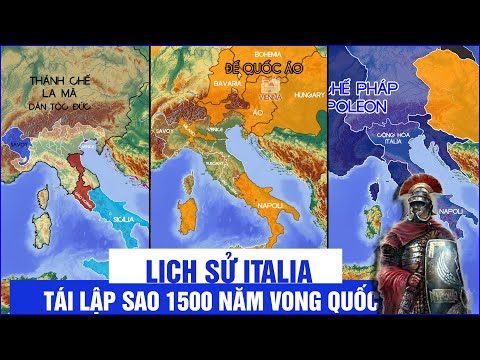 Đất nước Italia được hình thành như thế nào? - Lịch sử Châu Âu @Dã Sử